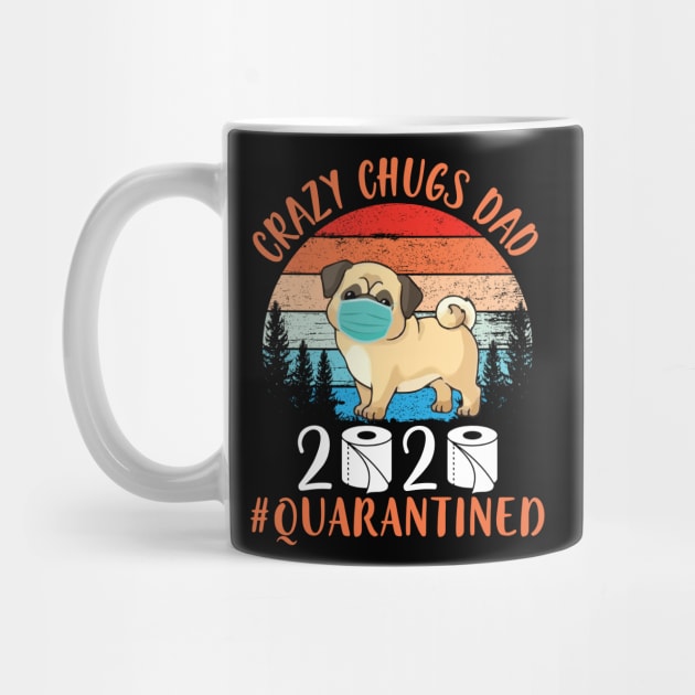 Chug Dog With Face Mask Toilet Papers Happy Father Day Crazy Chugs Dad 2020 Quarantined by tieushop091